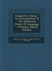Linguistic Change An Introduction to the Historical Study of Language - Primary Source Edition,1295487063,9781295487066