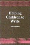 Helping Children to Write,1853962244,9781853962240