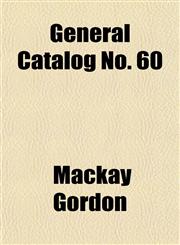 General Catalog No. 60,1153347032,9781153347037
