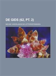 de Gids; Nieuwe Vaderlandsche Letteroefeningen (62, PT. 2),1231919671,9781231919675
