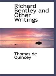 Richard Bentley and Other Writings,1103424742,9781103424740