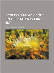 Geologic Atlas of the United States Volume 183,1154630978,9781154630978