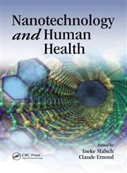 Nanotechnology and Human Health 1st Edition,0849381444,9780849381447