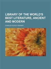 Library of the World's Best Literature, Ancient and Modern (Volume 8),1150567112,9781150567117