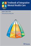 Textbook of Integrative Mental Health Care 1st Edition,1588902994,9781588902993