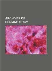 Archives of dermatology,1153401630,9781153401630