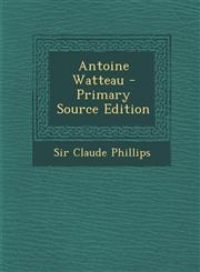 Antoine Watteau - Primary Source Edition,1294071246,9781294071242