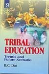 Tribal Education Trends and Future Scenario,8184840268,9788184840261