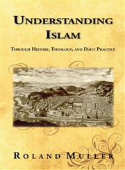 Understanding Islam,1927581125,9781927581124