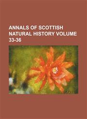 Annals of Scottish natural history Volume 33-36,1153939983,9781153939980