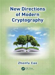New Directions of Modern Cryptography,1466501383,9781466501386