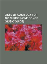 Lists of Cash Box Top 100 Number-One Songs (Music Guide) List of Cash Box Best Sellers Number-One Singles of 1950, List of Cash Box Best Sellers Numb,1230792503,9781230792507