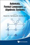 Automata, Formal Languages and Algebraic Systems Proceedings of Aflas 2008,9814317608,9789814317603