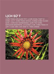 Lịch sử Ý Chiến tranh liên quan tới Ý, La Mã cổ đại, Thập tự chinh, Vua Ý, Chiến tranh Xô-Đức, Không chiến tại Anh Quốc, Chiến dịch Barbarossa,1233874454,9781233874453