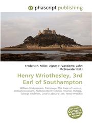 Henry Wriothesley, 3rd Earl of Southampton,6130245971,9786130245979
