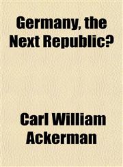 Germany, the Next Republic?,1151115703,9781151115706