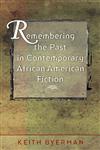 Remembering the Past in Contemporary African American Fiction,0807856479,9780807856475