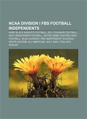 NCAA Division I FBS football independents Army Black Knights football, BYU Cougars football, Navy Midshipmen football,1233287478,9781233287475