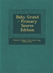 Baby Grand - Primary Source Edition,1293013579,9781293013571