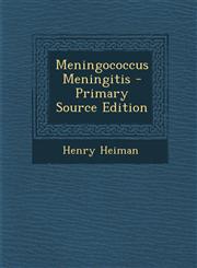 Meningococcus Meningitis - Primary Source Edition,1287715362,9781287715368