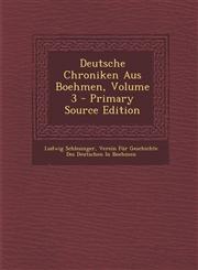 Deutsche Chroniken Aus Boehmen, Volume 3 - Primary Source Edition,1294018183,9781294018186