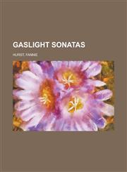 Gaslight Sonatas,1153623978,9781153623971