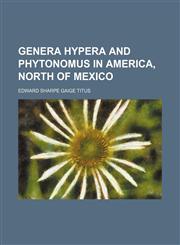 Genera hypera and phytonomus in America, north of Mexico,1130420108,9781130420104