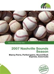 2007 Nashville Sounds Season,6136758458,9786136758459