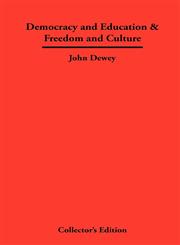 Democracy and Education & Freedom and Culture,1934568511,9781934568514