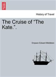 The Cruise of "The Kate.".,1241605130,9781241605131