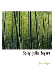 Spisy Julia Zeyera,1140123351,9781140123354