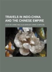 Travels in Indo-China and the Chinese empire,1152198653,9781152198654