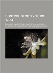 Control series Volume 27-54,1130441881,9781130441888