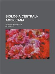 Biologia centrali-americana; Arachnida Acaridea,1236486900,9781236486905
