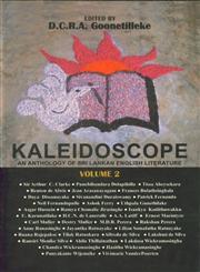 Kaleidoscope An Anthology of Sri Lanka English Literature Vol. 2 1st Edition,9556651071,9789556651072