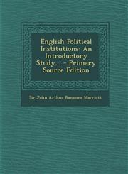 English Political Institutions An Introductory Study... - Primary Source Edition,1295101238,9781295101238