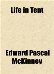 Life in Tent,115222431X,9781152224315