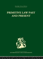Primitive Law, Past and Present 1st Edition,0415866669,9780415866668