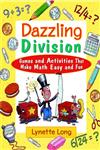 Dazzling Division Games and Activities That Make Math Easy and Fun,0471369837,9780471369837
