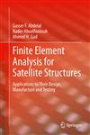 Finite Element Analysis for Satellite Structures Applications to Their Design, Manufacture and Testing,1447146360,9781447146360