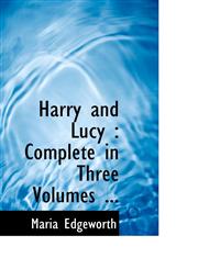 Harry and Lucy Complete in Three Volumes ...,1116725223,9781116725223