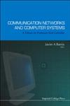 Communication Networks and Computer Systems A Tribute to Professor Erol Gelenbe,1860946593,9781860946592