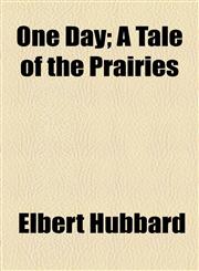 One Day; A Tale of the Prairies,1154566943,9781154566949