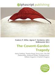 The Covent-Garden Tragedy,6134265586,9786134265584