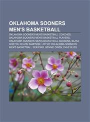 Oklahoma Sooners men's basketball Oklahoma Sooners men's basketball coaches, Oklahoma Sooners men's basketball players,1158076630,9781158076635