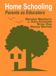 Home Schooling Parents as Educators,080396076X,9780803960763