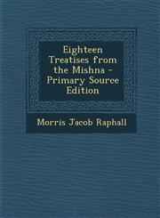 Eighteen Treatises from the Mishna - Primary Source Edition,1295879999,9781295879991