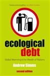 Ecological Debt The Health of the Planet and the Wealth of Nations 1st Published,0745324045,9780745324043