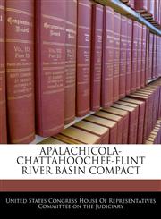 APALACHICOLA-CHATTAHOOCHEE-FLINT RIVER BASIN COMPACT,1240596456,9781240596454