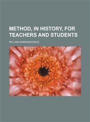 Method, in history, for teachers and students,1150574178,9781150574177